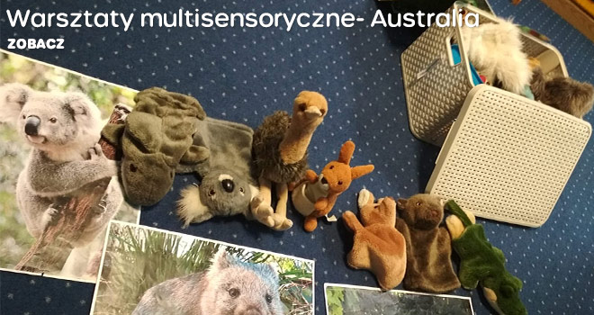 Warsztaty multisensoryczne - Australia