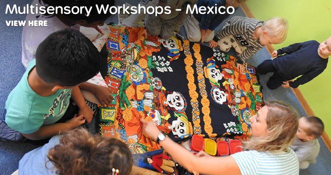 Multisensory Workshops – Mexico